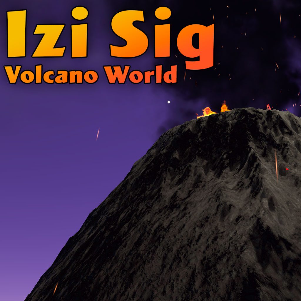 Izi Sig Volcano World